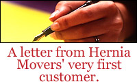 A letter from Hernia Movers' very firstcustomer